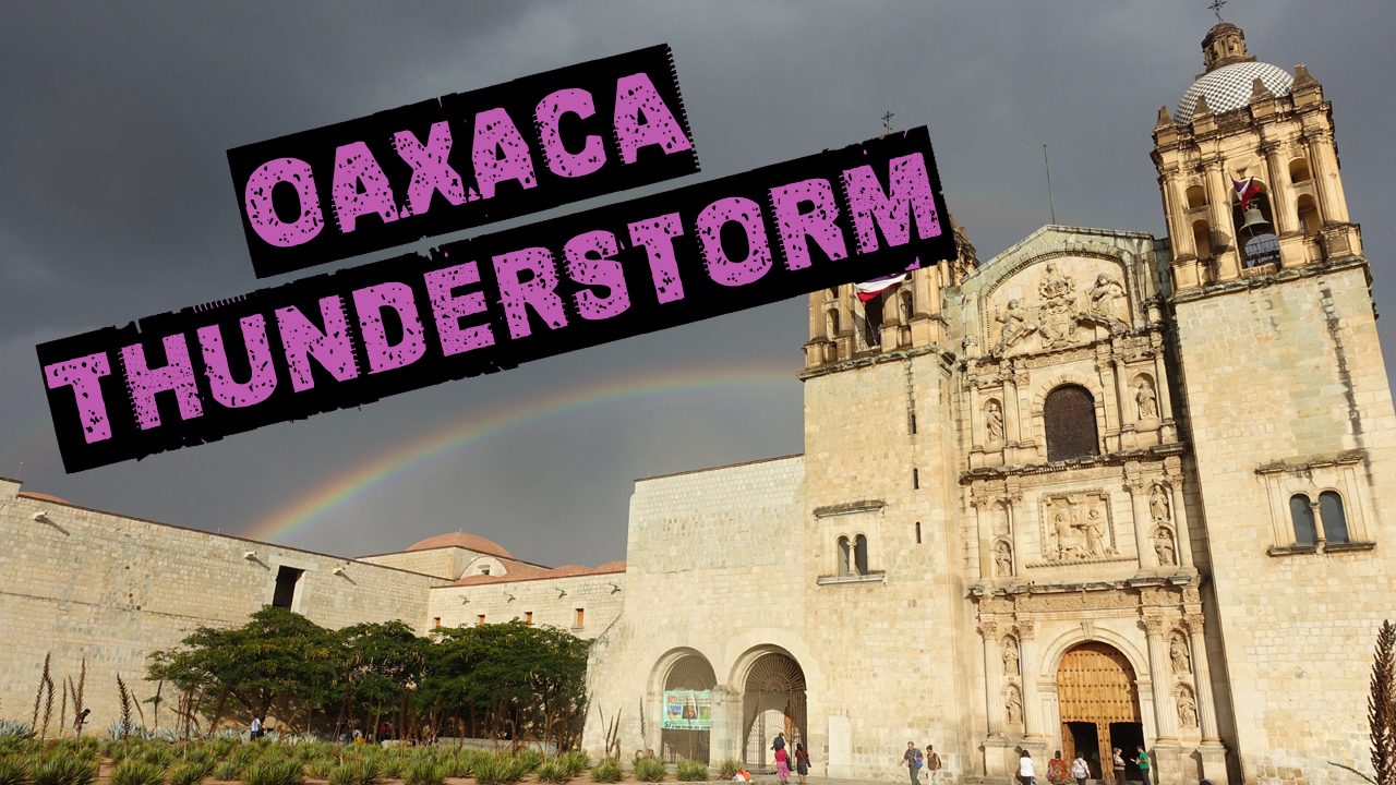 Oaxaca Thunderstorm